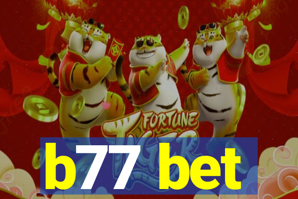 b77 bet